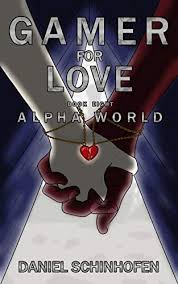 Gamer For Love Alpha World Book 8
