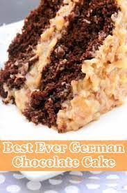 Best Ever German Chocolate Cake Chocolate Recipes German Chocolate Cake Recipe Cake Recipes