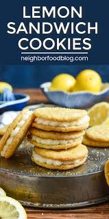 Lemon Sandwich Cookies Neighborfood Dessert Recipes Easy Best Cookie Recipes Sandwich Cookies
