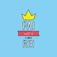 Meu pai me ensinou que os pais abandonam os filhos ao me dizer que pais não abandonam os filhos e nunca mais aparecer nos meus aniversários, nem nos meus fins de semanas. Poster Meu Pai Meu Rei Dia Do Pai Ideias Para Pai Mural Dia Dos Pais