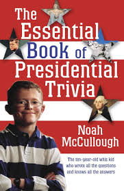 In light of the recent u.s. The Essential Book Of Presidential Trivia Mccullough Noah 9781400064823 Amazon Com Books