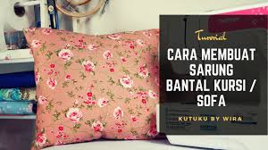 We would like to show you a description here but the site won't allow us. Cara Membuat Sarung Bantal Kursi Sofa Dengan Mudah Dan Cepat Youtube