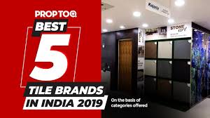 Do not miss out on the biggest offers on tiles. Best 5 Tile Brands In India 2019 On The Basis Of Categories Offered Youtube