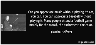 It takes a company months to learn the choreography for a ballet. Quotes About Music Appreciation 34 Quotes