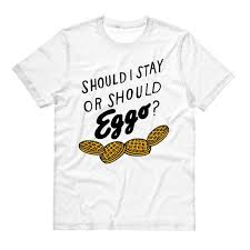 The Clash Should I Stay Or Should I Go Lyrics Should I Stay Or Should Eggo Shirt Stranger Eggo Shirt Stranger Things Quote