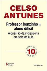 O que é uma sala indisciplinada? Professor Bonzinho Aluno Dificil A Questao Da Indisciplina Em Sala De Aula Em Portuguese Do Brasil Amazon De Celso Antunes Bucher