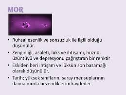 Mor renk, mavi ve kırmızının karışımı ile ortaya çıkan renktir. Renklerin Anlami Ve Insanlar Uzerindeki Etkileri Ppt Video Online Indir