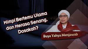 Dalam islam, ular dianggap sebagai sebuah makhluk jahat yang melambangkan masalah atau bahaya. Mimpi Bertemu Ulama Dan Merasa Senang Dosakah Buya Yahya Menjawab Youtube