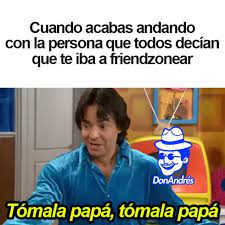 We would like to show you a description here but the site won't allow us. Dopl3r Com Memes Cuando Acabas Andando Con La Persona Que Todos Decian Que Te Iba A Friendzonear Donandres Omala Papa Tomala Papa