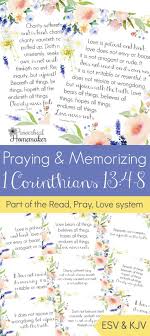 Praying And Memorizing 1 Corinthians 13 4 8 Proverbial Homemaker How To Memorize Things Love Scriptures Corinthians 13