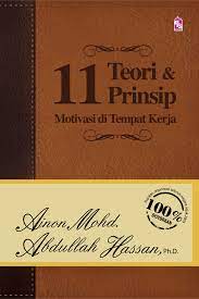 Penulisan ringkas dan padat dalam edisi yang dirujuk dari kementerian pelajaran malaysia untuk latihan dalam perkhidmatan bagi warga pendidik moga dapat dijadikan satu perkongsian yang baik dan berguna. 11 Teori Dan Prinsip Motivasi Di Tempat Kerja Buku Pts