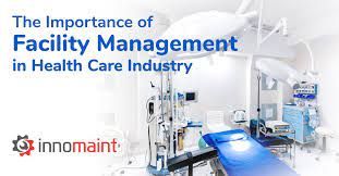 Healthcare Facilities Management Software Healthcare Industry Health Care Facility Management