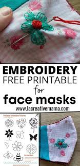 Maybe you would like to learn more about one of these? Free Printable Embroidery Template For Face Masks La Creative Mama