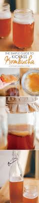 The Simple Guide To Kickass Kombucha Recipe Kombucha Recipe Homemade Kombucha Kombucha How To Make