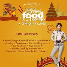 Portal informasi lowongan kerja terbaru daerah cikarang bekasi, karawang, bogor, jakarta, dan tangerang untuk lulusan sma/smk lowongan kerja pt kaldu sari nabati indonesia majalengka. Jakarta Street Food Festival La Piazza Mall Kelapa Gading 09 25 Nov 2018 Haievent Com