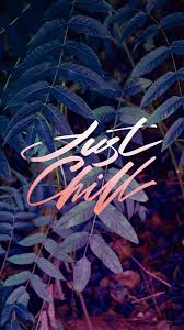 Digital art, chill, chilling, out, lofi 4k wallpaper. Just Chill 1080x1920 Download Hd Wallpaper Wallpapertip