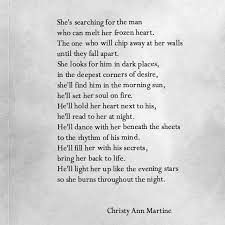 She S Searching For The Man Who Can Melt Her Frozen Heart Heart Quotes Quotes Love Poems