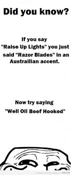 And If You Say Beer Can In A British Accent You Really Just Said Bacon In A Jamaican One Funny Funny Quotes Australian Accent