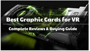 To choose a graphics card for vr, start with the headset's recommended specifications as your baseline and then shop for a better graphics card, such as an nvidia gtx 1080 or equivalent card. Best Graphics Cards For Vr 2021 Reviews And Buying Guide