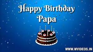 Birthday Wishes For Father Whatsapp Status Video Happy Birthday Wishes Happy Birthday Dad Dad Birthday