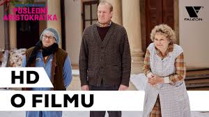 Pri nákupe nad 49 € máte poštovné zadarmo. Posledni Aristokratka 2019 Hd Film O Filmu Jiri Vejdelek O Zanru Komedie Cz Youtube