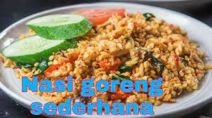 Masukkan 1 butir telur orak arik dengan minyak hingga. Nasi Goreng Sederhana Youtube