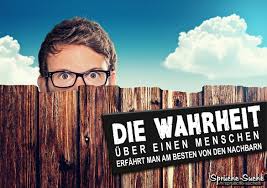Neugierige Nachbarn Passende Spruche Und Bilder