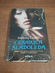 ANTHONY CAPELLA CESARICA SLADOLEDA