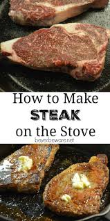 How To Make A Cast Iron Skillet On The Stove In 2020 Cooking The Perfect Steak Steak Recipes Stove Steak On Stove