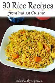 Rice Recipes Collection Of 93 Indian Rice Recipes Swasthi S Recipes Indian Rice Recipes Rice Recipes Indian Food Recipes Vegetarian