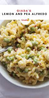 Lemon And Pea Alfredo Giadzy Recipe In 2021 Giada Recipes Pasta Dishes Recipes