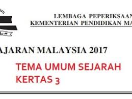 Sejarah spm 2017 kertas 3. Sejarah Mysemakan