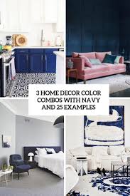 Explore discussions featured home discussions featured garden discussions. 3 Home Decor Color Combos With Navy And 25 Examples Digsdigs