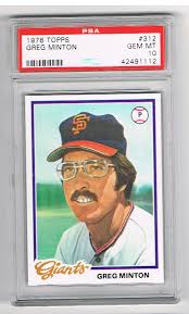 1978 TOPPS #312 GREG "MOON MAN" MINTON *PSA 10* *GIANTS ALL-STAR *150  SAVES*