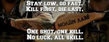 One shot one kill (1995) quotes on imdb: Stay Low Go Fast Kill First Die Last One Shot One Kill No Luck All Skill I Need To Memorize This Military Quotes Quotes Words