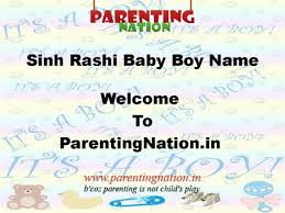Welcome To Sinh Rashi Baby Boy Name With Meanings Here You Can Find Large Collection Of Indian Baby Names With Celebrity Baby Names Baby Boy Names Baby Names