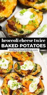 Easy Broccoli Cheddar Twice Baked Potatoes Recipe Twice Baked Potatoes Baked Potato Broccoli Cheddar