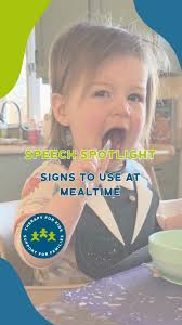 🥣As your child begins to explore different foods and participate in  mealtime, there are a variety of signs you can use to support your child's  language development and engage with them at the table., ...