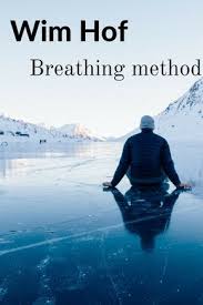 Who Is Wim Hof And What Does He Do How Does The Wim Hof Method Work Wim Hof Cold Therapy Breathing Exercises
