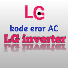 Maybe you would like to learn more about one of these? Kode Eror Ac Lg Inverter Juraganacee Com