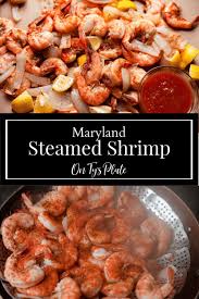 Lightly brown chicken, cut into 1 inch cubes. Maryland Style Steamed Shrimp With Old Bay Butter On Ty S Plate