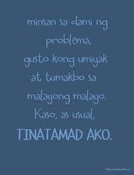 Kaya Hihiga Na Lang Ako At Matutulog 3 Tagalog Quotes Hugot Funny Tagalog Quotes Tagalog Love Quotes