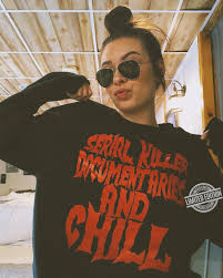 Dec 09, 2015 · the 20 best serial killer documentaries that will chill you to the bone. Serial Killer Documentaries And Chill Shirt