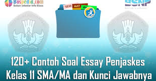 We did not find results for: Lengkap 120 Contoh Soal Essay Penjaskes Kelas 11 Sma Ma Dan Kunci Jawabnya Terbaru Bospedia