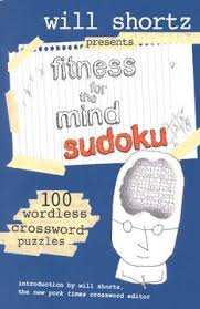Staying up to date on current news demands a solid news publication that will give you all the information you need. Libro Will Shortz Presents Fitness For The Mind Sudoku 100 Wordless Crossword Puzzles Libro En Ingles Shortz Will Isbn 9780312364724 Comprar En Buscalibre