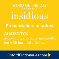 Untitled Oxford Dictionaries Insidious Word Of The Day