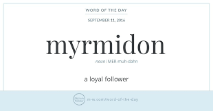 Word Of The Day Myrmidon Uncommon Words Words Aesthetic Words
