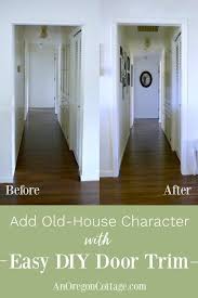 Maybe you would like to learn more about one of these? Easy Diy Door Trim To Add Old House Character An Oregon Cottage