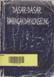 Dasar Dasar Bimbingan Dan Konseling Suhertina Penyunting Dinul Haq Ichsan Perpustakaan Uin Suska Riau