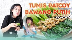 Tumis bawang merah dan bawang putih. Resep Tumis Pakcoy Bawang Putih Ala Restoran Bintang 5 Louissescarlett Com